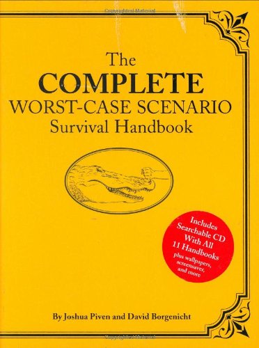 The Complete Worst-Case Scenario Survival Handbook