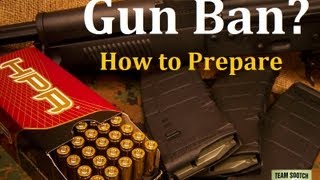 Gun Ban? How To Prepare