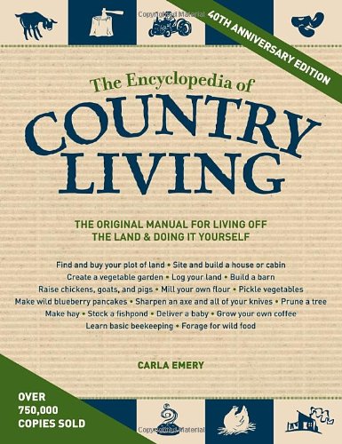 The Encyclopedia of Country Living, 40th Anniversary Edition