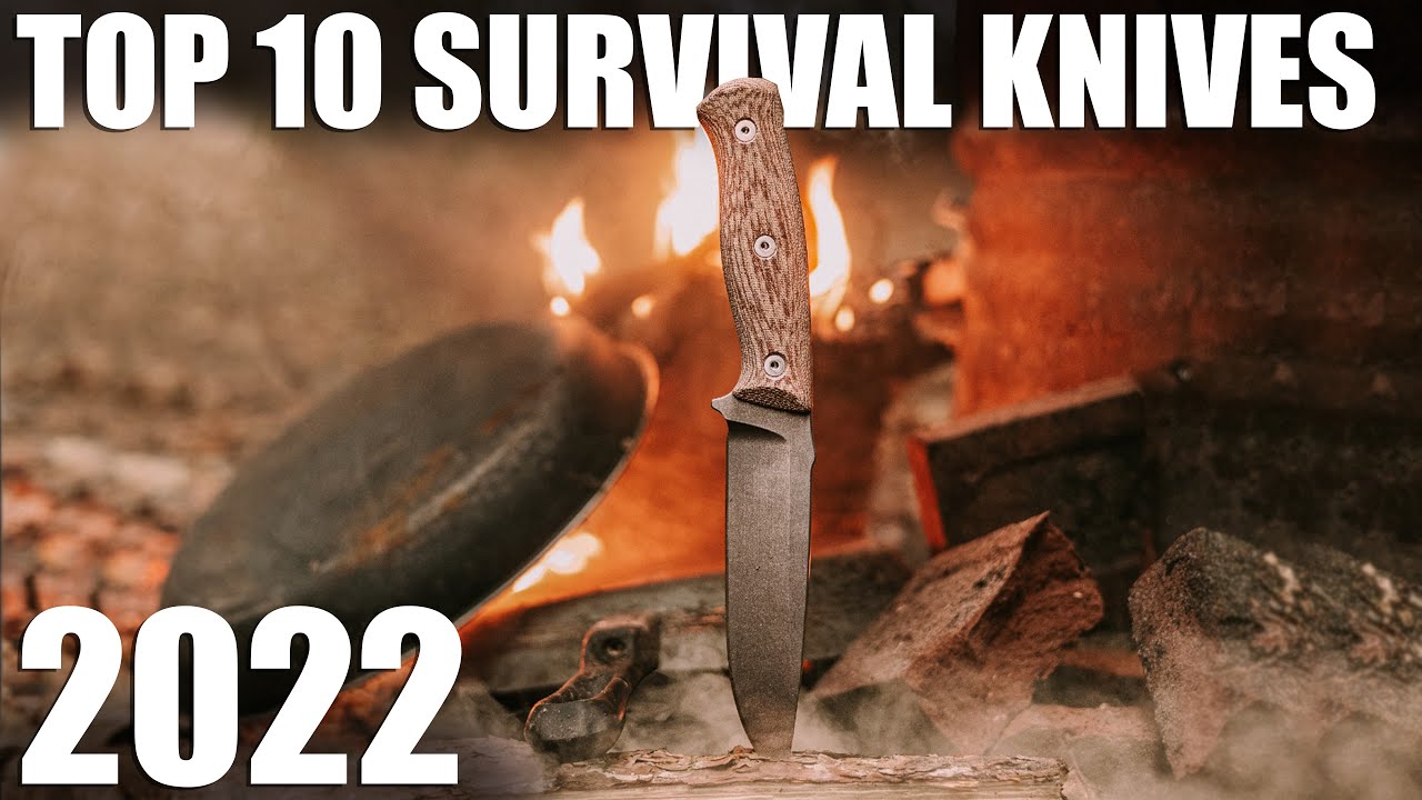 TOP 10 ULTIMATE SURVIVAL KNIVES OF 2022