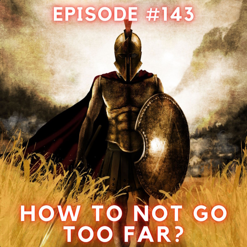 Podcast episode 143 – Ares: How to not go too far?