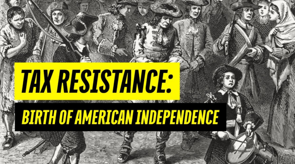 Tax Resistance and the Birth of American Independence