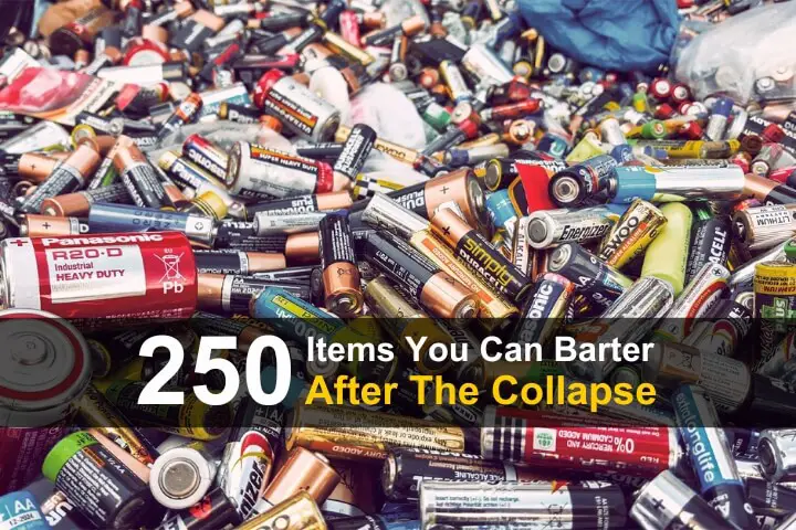 250 Items You Can Barter After The Collapse