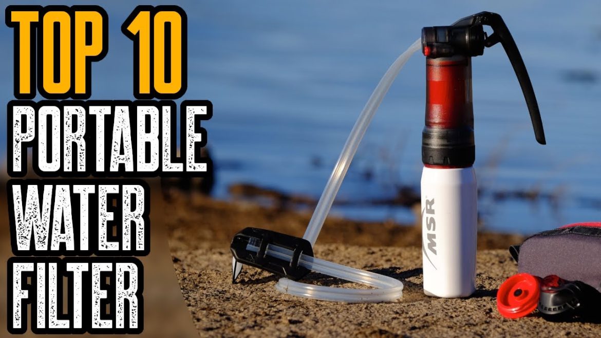 TOP 10 BEST WATER FILTERS FOR BACKPACKING & SURVIVAL