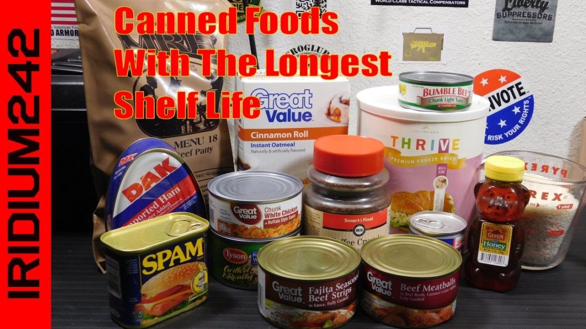 Canned Foods With Longest Shelf Life For Prepping