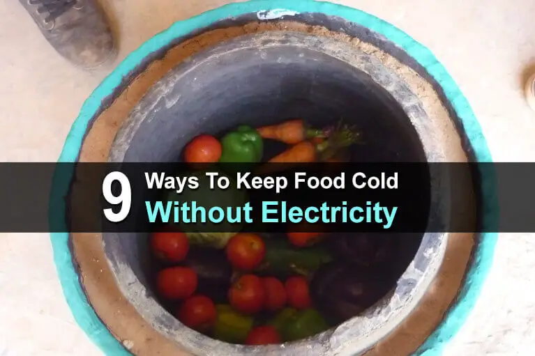 10 Ways To Keep Food Cold Without Electricity