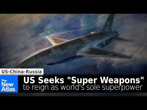 US Seeks “Super Weapons” to Reign as Sole Superpower